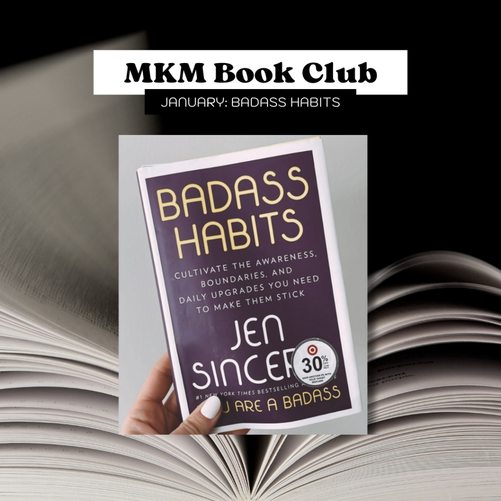 MKM Book Club January: Badass Habits by Jen Sincero